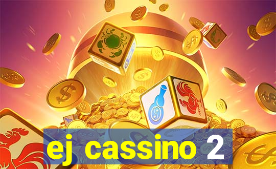 ej cassino 2